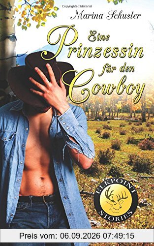 Eine Prinzessin für den Cowboy: Liebesroman