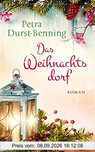 Das Weihnachtsdorf: Roman - mit vielen Rezepten und Dekotipps (Die Maierhofen-Reihe, Band 2)