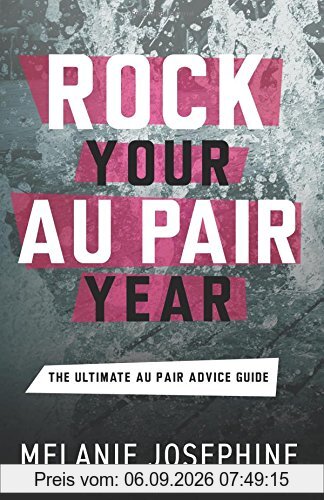 Rock Your Au Pair Year: The Ultimate Au Pair Advice Guide