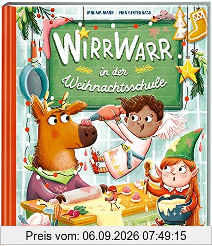 Wirrwarr in der Weihnachtsschule: Fröhliches Vorlesebuch für die Advents- und Weihnachtszeit für Kinder ab 5
