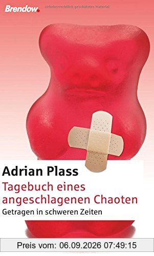 Tagebuch eines angeschlagenen Chaoten: Getragen in schweren Zeiten