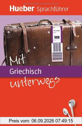 Mit Griechisch unterwegs: Buch mit MP3-Download