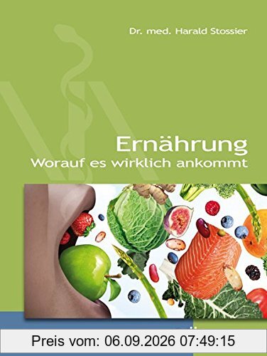 Ernährung - worauf es wirklich ankommt