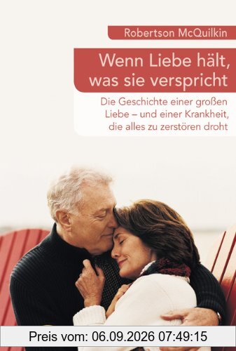 Wenn Liebe hält, was sie verspricht