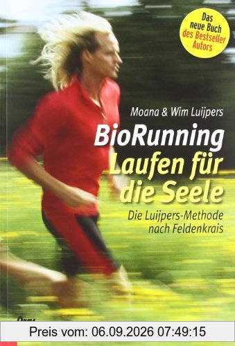 BioRunning:Laufen für die Seele: Die Luijpers-Methode nach Feldenkrais