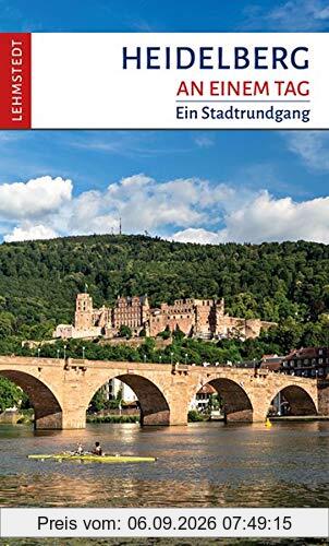 Heidelberg an einem Tag: Ein Stadtrundgang