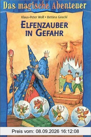 Das magische Abenteuer 02. Elfenzauber in Gefahr