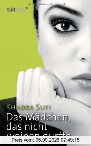 Das Mädchen, das nicht weinen durfte