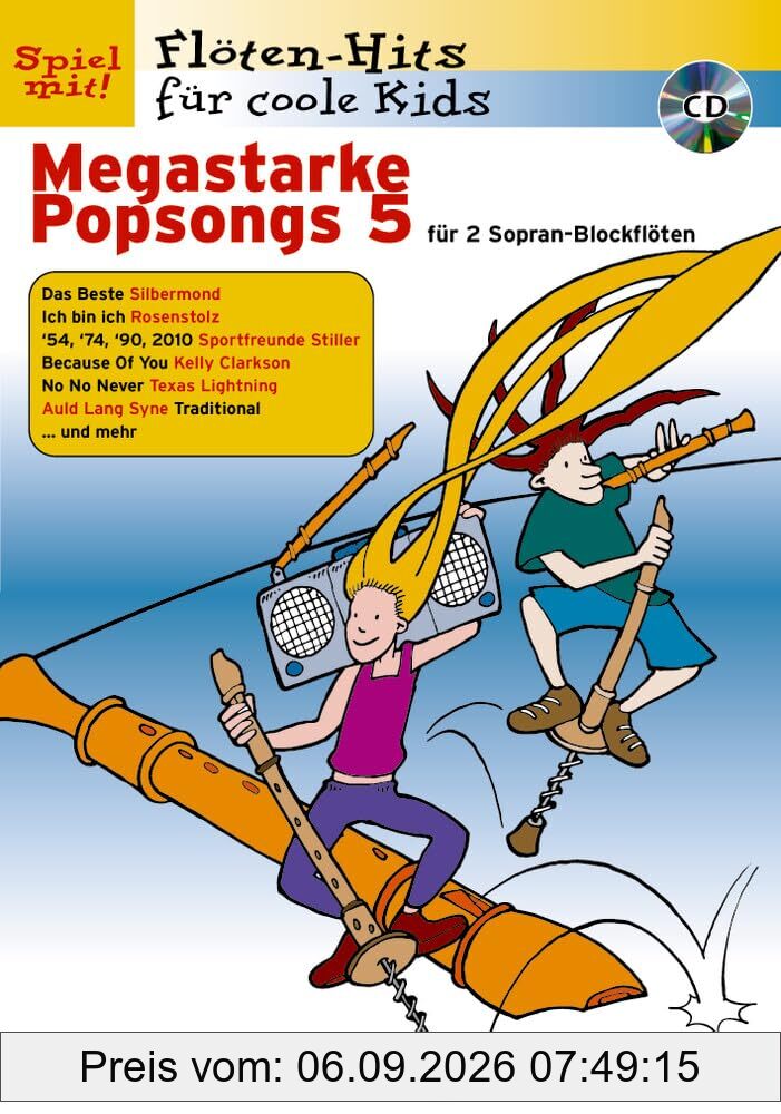 Megastarke Popsongs: Band 5. 1-2 Sopran-Blockflöten. (Flöten-Hits für coole Kids, Band 5)