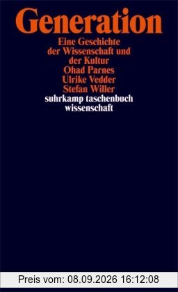 Das Konzept der Generation: Eine Wissenschafts- und Kulturgeschichte (suhrkamp taschenbuch wissenschaft)
