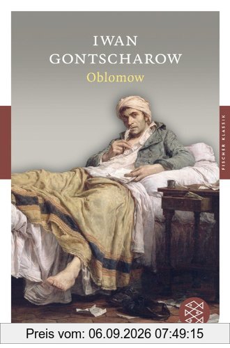 Oblomow: Roman in vier Teilen (Fischer Klassik)