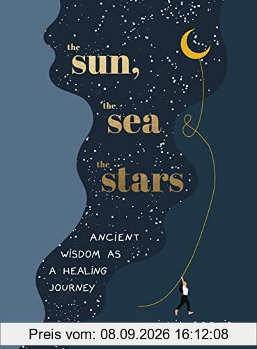 The Sun, the Sea and the Stars: Ancient wisdom as a healing journey