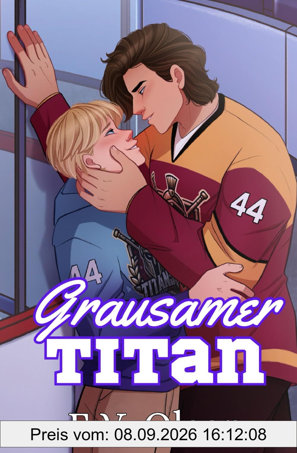 Grausamer Titan: Eine schwule Eishockey-Bully-Romanze (North Shore Titans Eishockey-Reihe)