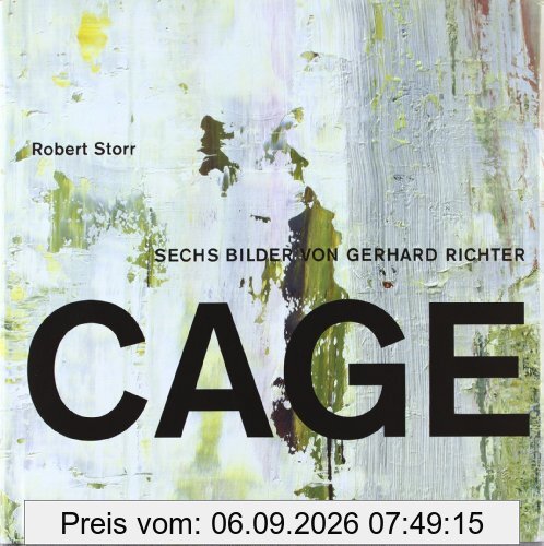 Gerhard Richter. Die Cage-Bilder. Robert Storr