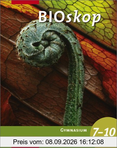 BIOskop - Ausgabe für Gymnasien: BIOskop SI Allgemeine Ausgabe: Schülerband 7 - 10