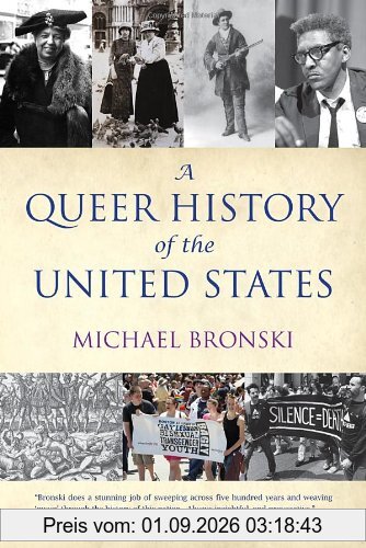 A Queer History of the United States (ReVisioning American History, Band 1)