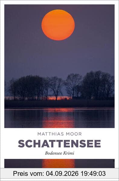 Schattensee: Bodensee Krimi (Martin Schwarz)