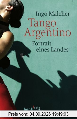 Tango Argentino: Portrait eines Landes