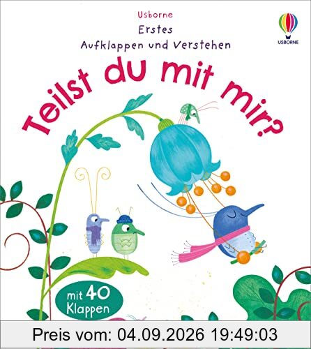 Erstes Aufklappen und Verstehen: Teilst du mit mir?: mit 40 Klappen im Frage-Antwort-Prinzip (Erstes-Aufklappen-und-Verstehen-Reihe)