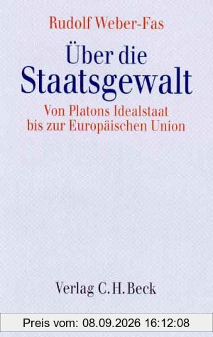 Über die Staatsgewalt: Von Platons Idealstaat bis zur Europäischen Union