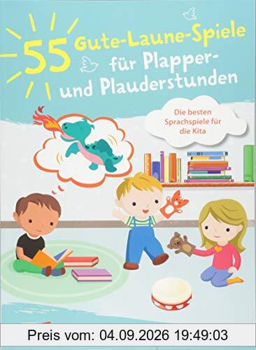 55 Gute-Laune-Spiele für Plapper- und Plauderstunden: Die besten Sprachspiele für die Kita