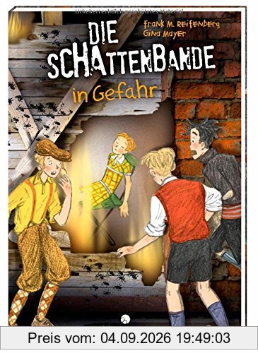 Die Schattenbande in Gefahr