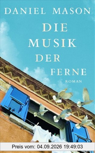 Die Musik der Ferne. Roman