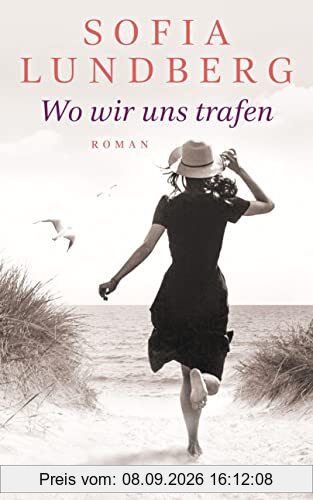 Wo wir uns trafen: Roman - von der Autorin des Bestsellers ‚Das rote Adressbuch‘
