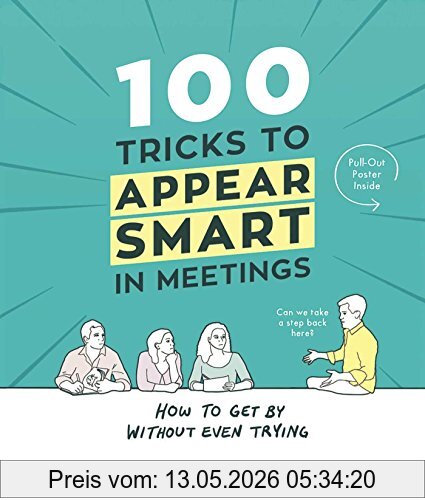 Sarah Cooper 100 Tricks To Appear Smart In Meetings, How To Get By Without Even Trying