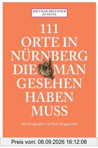 111 Orte in Nürnberg die man gesehen haben muss