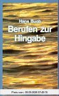 Berufen zur Hingabe. Die evangelischen Räte