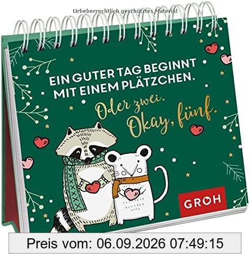 Ein guter Tag beginnt mit einem Plätzchen. Oder zwei. Okay, fünf.