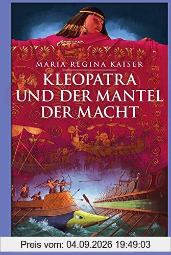 Kleopatra und der Mantel der Macht