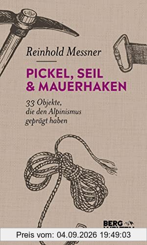 Pickel, Seil & Mauerhaken: 33 Objekte, die den Alpinismus geprägt haben