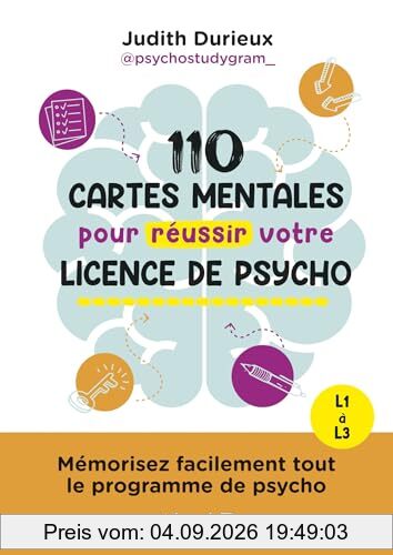 110 cartes mentales pour réussir votre licence de psycho : mémorisez facilement tout le programme de psycho : L1 à L3