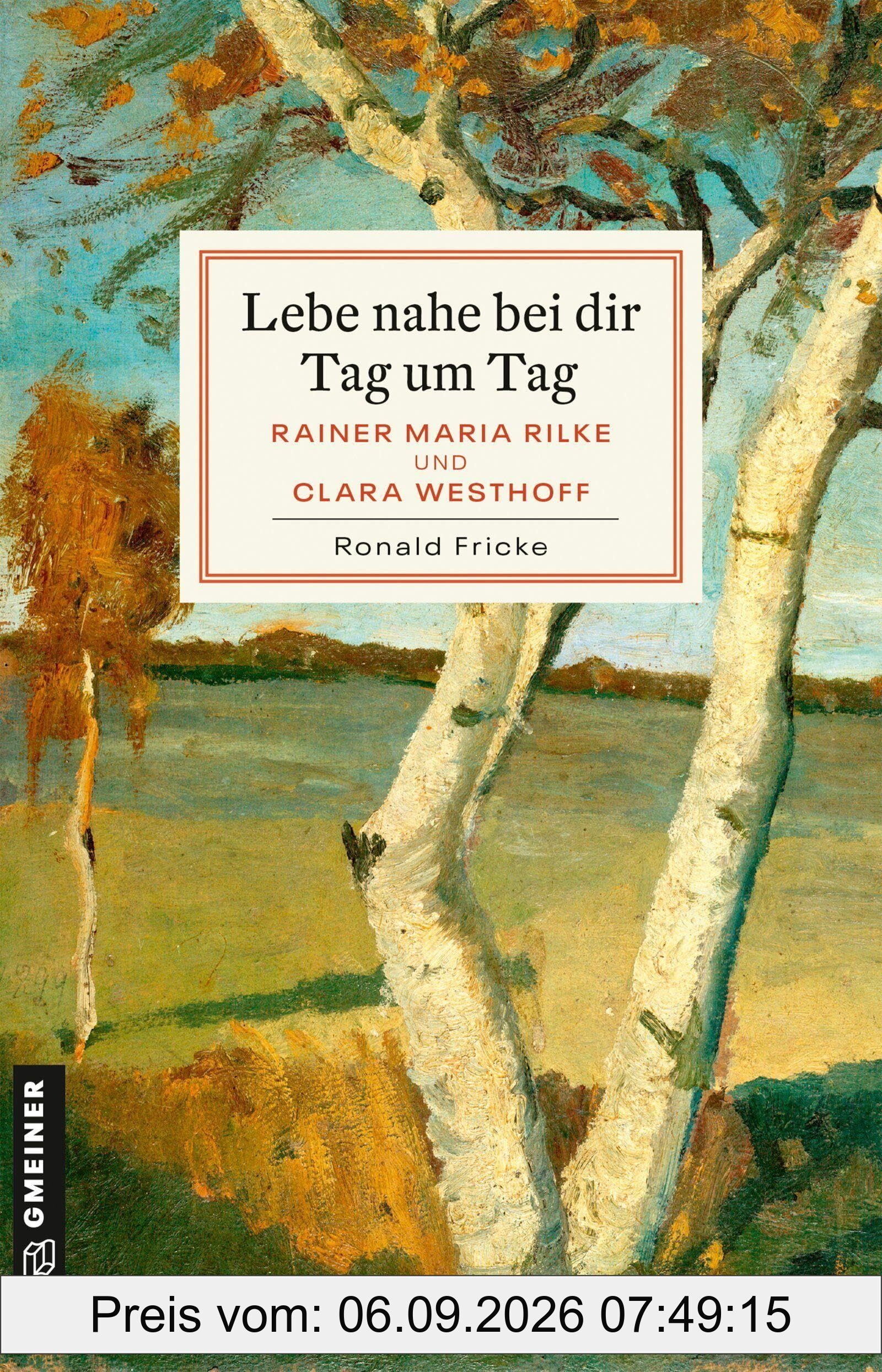 Lebe nahe bei dir Tag um Tag: Roman