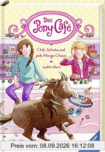 Das Pony-Café, Band 2: Chili, Schote und jede Menge Chaos