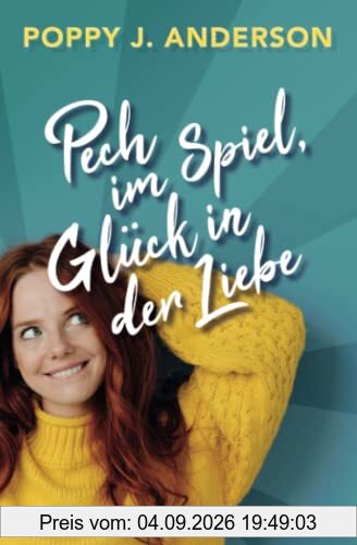 Pech im Spiel, Glück in der Liebe