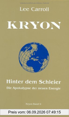 Kryon: Kryon9: Hinter dem Schleier: Bd 9