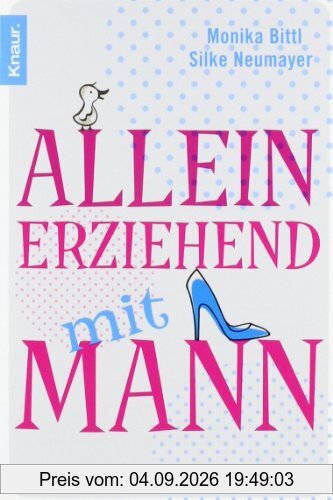 Alleinerziehend mit Mann