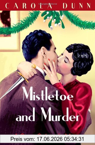 Carola Dunn Mistletoe And Murder (A Daisy Dalrymple Mystery)