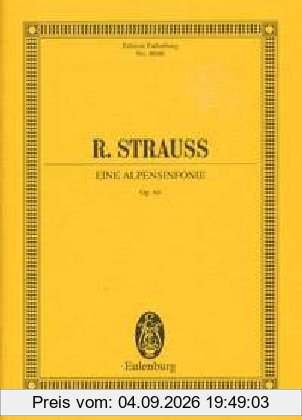 Eine Alpensinfonie: op. 64. TrV 233. Orchester. Studienpartitur. (Eulenburg Studienpartituren)