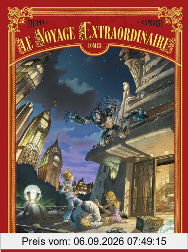 Le voyage extraordinaire. Vol. 3