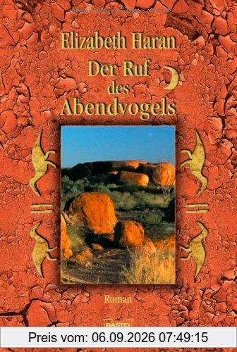 Der Ruf des Abendvogels: Roman