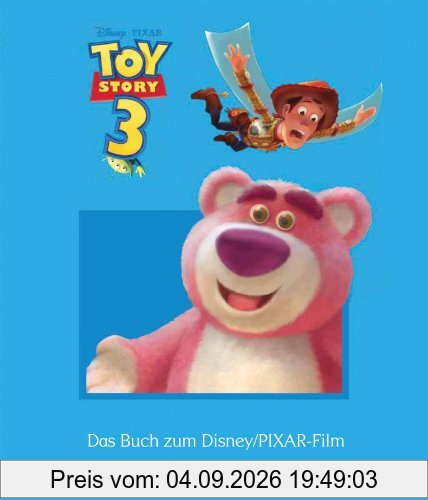 Disney: Geschichtenbuch Toy Story 3: Das Buch zum Disney/ Pixar-Film