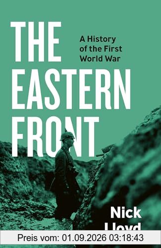 The Eastern Front: A History of the First World War