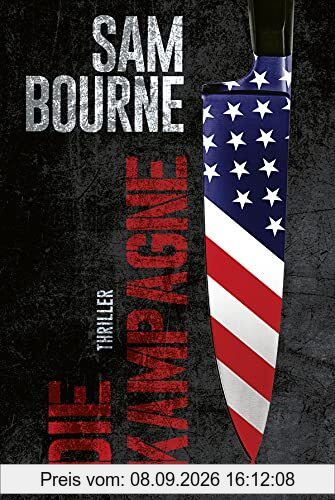 Die Kampagne: Thriller (Maggie-Costello-Reihe, Band 3)