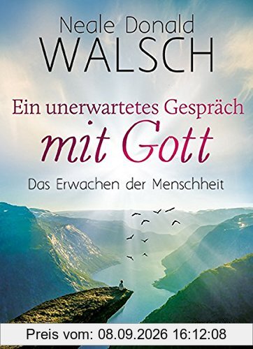 Ein unerwartetes Gespräch mit Gott: Das Erwachen der Menschheit