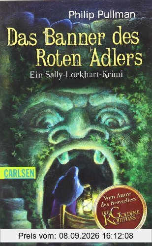 Sally Lockhart, Band 4: Das Banner des Roten Adlers: Ein Sally-Lockhart-Krimi