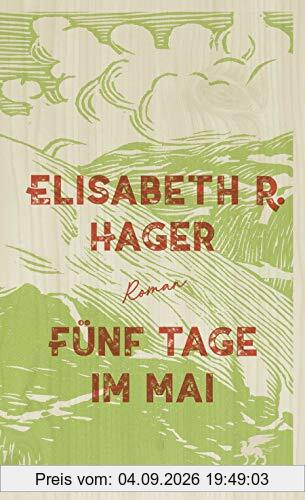 Fünf Tage im Mai: Roman